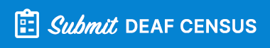 Submit Deaf Census